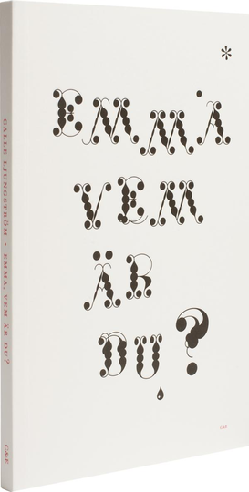 Emma, Vem Är Du?