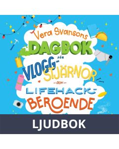 Vera Svansons dagbok för vloggstjärnor och lifehackberoende, Ljudbok