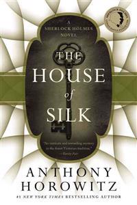 The House of Silk: A Sherlock Holmes Novel