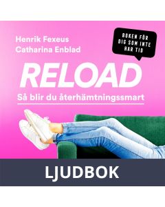 Reload : så blir du återhämtningssmart, Ljudbok