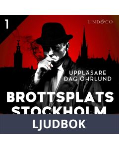 Brottsplats Stockholm - Del 1, Ljudbok