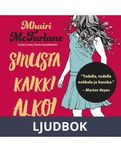 Sinusta kaikki alkoi, Ljudbok