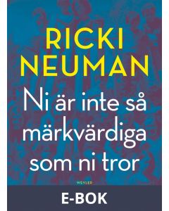 Ni är inte så märkvärdiga som ni tror, E-bok