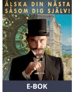Älska din nästa såsom dig själv!, E-bok