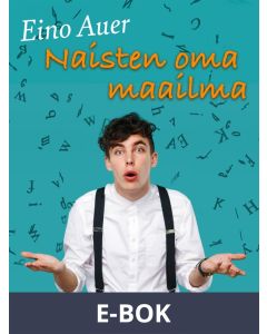 Naisten oma maailma, E-bok
