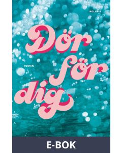 Dör för dig, E-bok