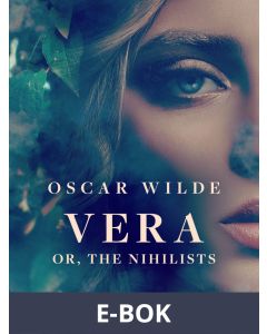 Vera or, The Nihilists, E-bok