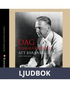 Dag Hammarskjöld - Att bära världen, Ljudbok