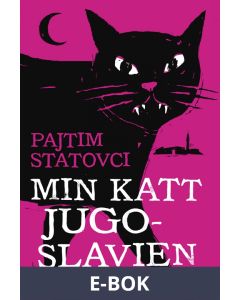 Min katt Jugoslavien, E-bok