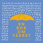 En bok om vädret : från antarktisk kyla till ökenhetta (PDF)