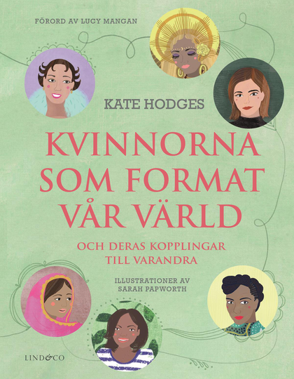 Kvinnorna Som Format Vår Värld Och Deras Kopplingar Till Varandra