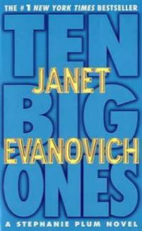 Ten Big Ones: A Stephanie Plum Novel