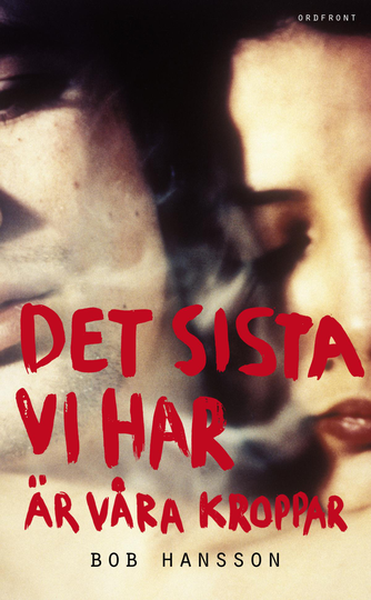 Det Sista Vi Har Är Våra Kroppar
