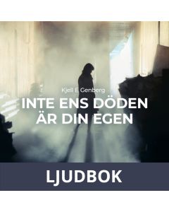 Inte ens döden är din egen, Ljudbok
