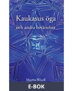 Kaukasus öga och andra berättelser, E-bok