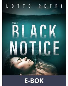 Black notice: Osa 1, E-bok