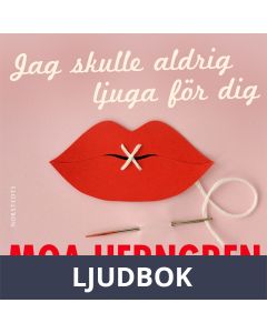 Jag skulle aldrig ljuga för dig, Ljudbok