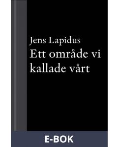 Ett område vi kallade vårt : novell ur Mamma försökte, E-bok