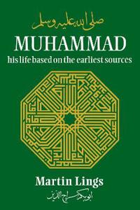 Muhammad: His Life Based on the Earliest Sources