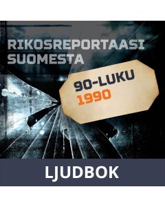Rikosreportaasi Suomesta 1990, Ljudbok