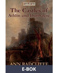 The Castles of Athlin and Dunbayne, E-bok