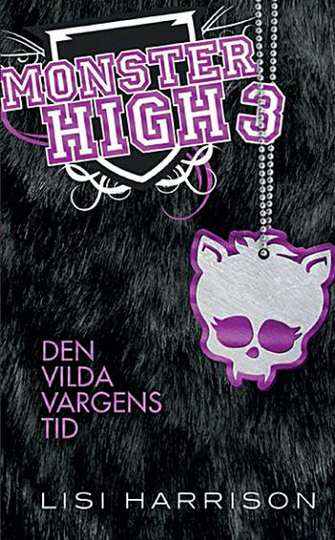 Monster High 3. Den Vilda Vargens Tid