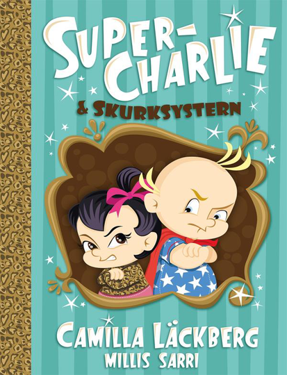 Super-charlie Och Skurksystern