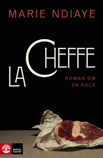 La Cheffe, Roman Om En Kock