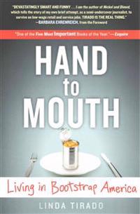 Hand to Mouth: Living in Bootstrap America