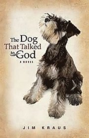 The Dog That Talked to God