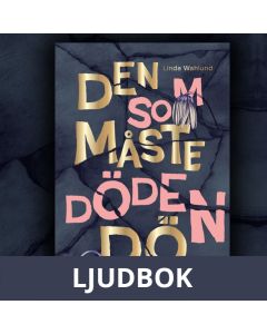 Den som måste döden dö, Ljudbok