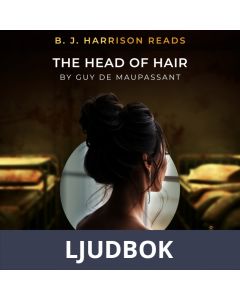 B. J. Harrison Reads The Head of Hair, Ljudbok