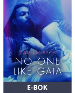 No One Like Gaia - Erotic Short Story, E-bok