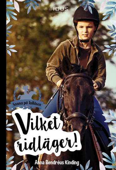 Vilket Ridläger!
