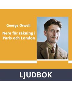 Nere för räkning i Paris och London, Ljudbok