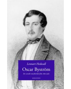 Oscar Byström : ett svenskt musikeröde från 1800-talet