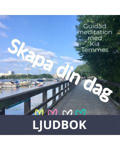 Skapa din dag, en guidad meditation, Ljudbok