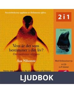 Vem är det som bestämmer i ditt liv?/Att leva ett liv, inte vinna ett krig, Ljudbok