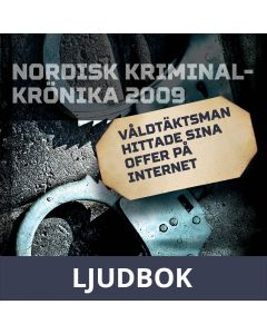 Våldtäktsman hittade sina offer på internet, Ljudbok
