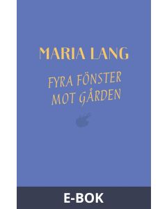 Fyra fönster mot gården, E-bok
