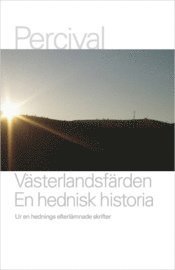 Västerlandsfärden : en hednisk historia