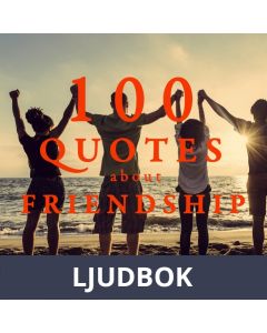 100 Quotes about Friendship, Ljudbok