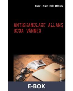 Antikhandlare Allans udda vänner: Vänner med proveniens, E-bok