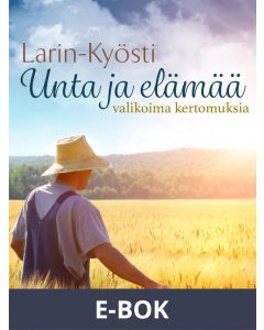 Unta ja elämää: valikoima kertomuksia, E-bok
