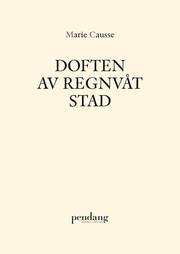 Doften av regnvåt stad