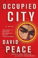 Occupied City: Book Two of the Tokyo Trilogy