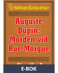 Auguste Dupin: Morden vid Rue Morgue - Återutgivning av text från 1938, E-bok