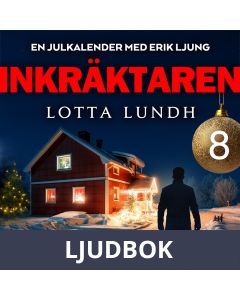 Inkräktaren - Lucka 8, Ljudbok