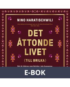 Det åttonde livet (Till Brilka), E-bok