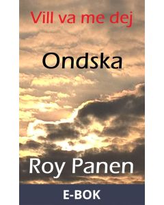 Vill va me dej : Ondska, E-bok